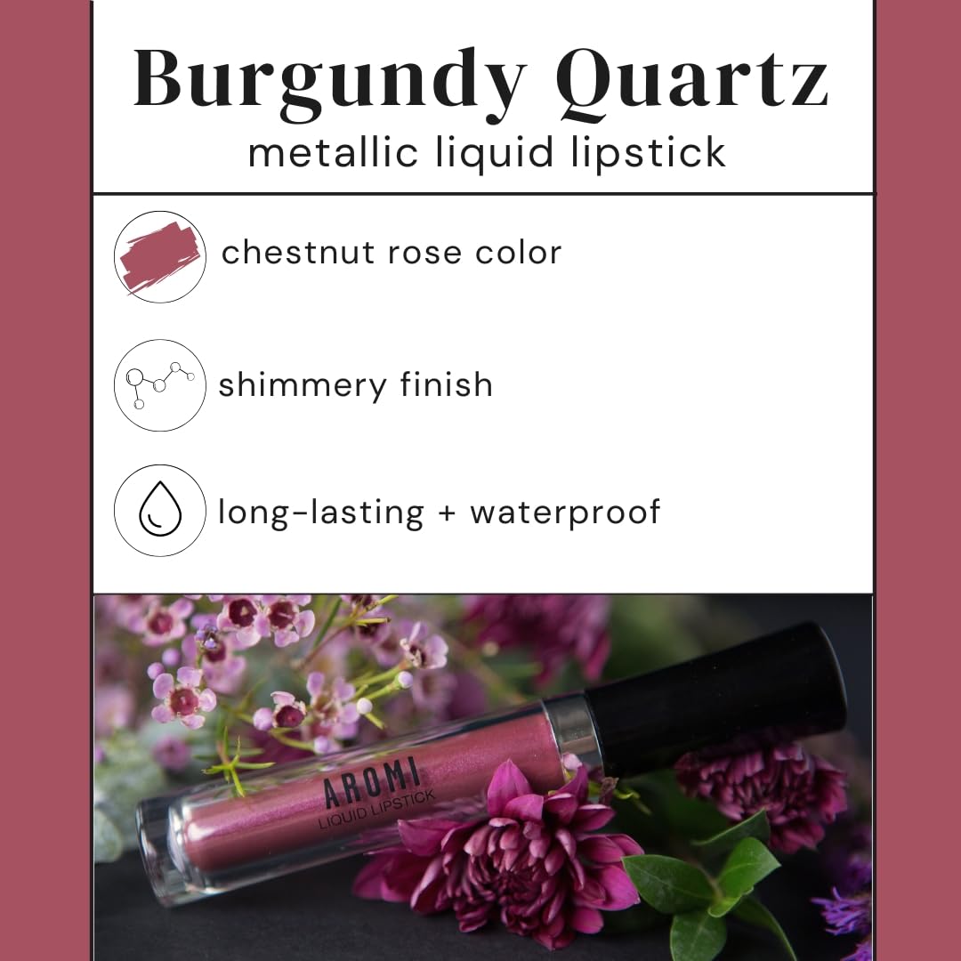 Aromi Metallic Liquid Lipstick | Chestnut Rose Lip Color with Shimmery Finish, Long-lasting + Long Wear, Smudge Proof, Waterproof, Vegan, Cruelty-free (Burgundy Quartz)-Velvo Beauty