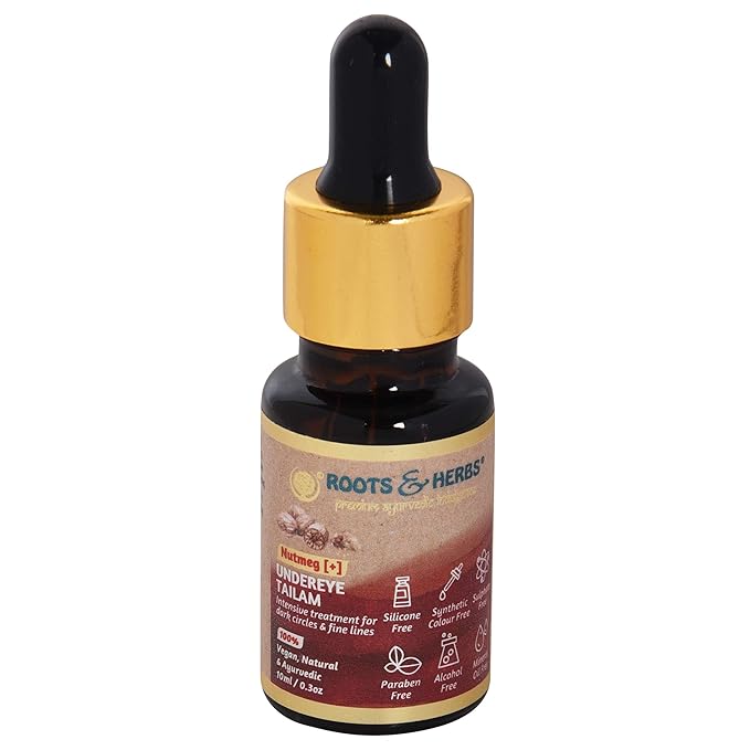 ROOTS AND HERBS Ayurvedic Natural Treatment 100% Vegan No Paraben Nutmeg Undereye Nourishment Oil for Men and Women -10 ml-Velvo Beauty