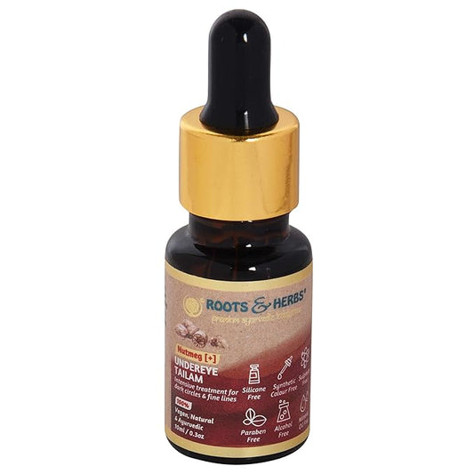 ROOTS AND HERBS Ayurvedic Natural Treatment 100% Vegan No Paraben Nutmeg Undereye Nourishment Oil for Men and Women -10 ml-Velvo Beauty