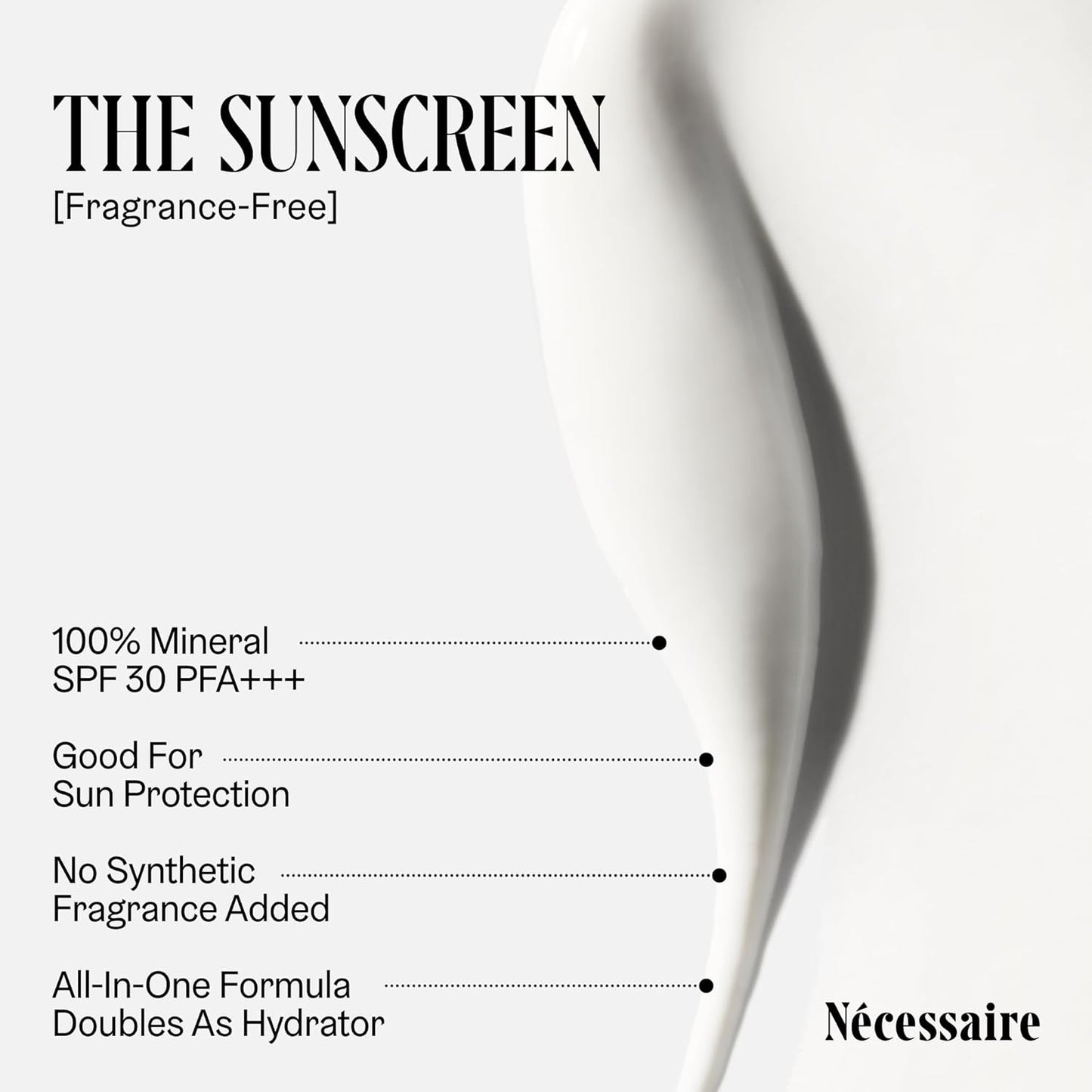 Nécessaire The Mineral Sunscreen SPF 30 PA+++. For The Body. Broad Spectrum. Zinc Oxide, Hyaluronic Acid, Niacinamide. Hydrate. Protect Against Sun Damage + Premature Aging. Dermatologist-Tested 5.1oz-Velvo Beauty