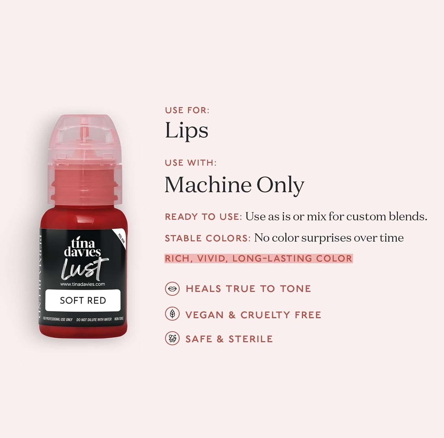 Tina Davies Professional Envy & Lust Lip Pigments - Permanent Lip Makeup - Colors Heal True to Tone - High Retention - Lust Soft Red, 1/2oz/15ml Bottle-Velvo Beauty