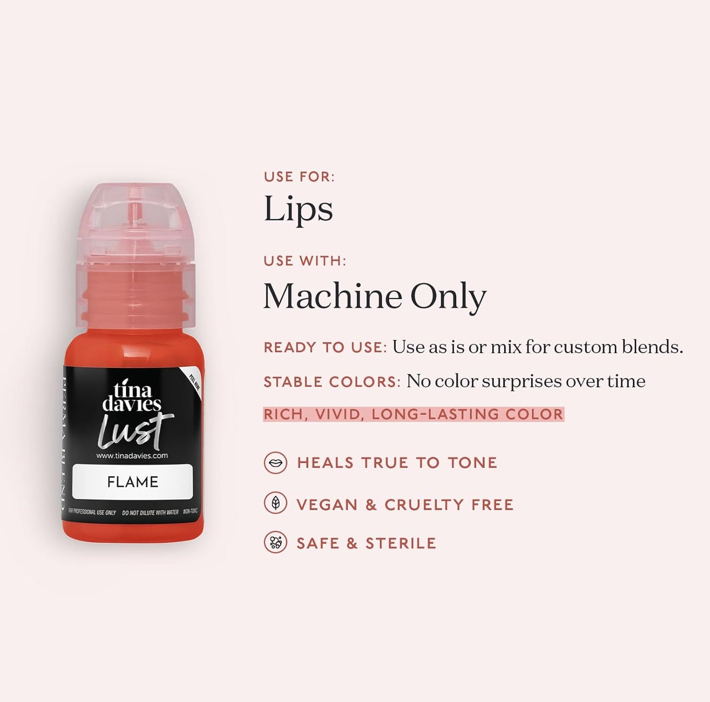 Tina Davies Professional Envy & Lust Lip Pigments - Permanent Lip Makeup - Colors Heal True to Tone - High Retention - Lust Flame, 1/2oz/15ml Bottle-Velvo Beauty